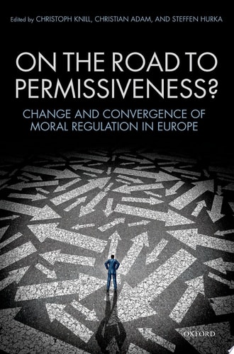 On the Road to Permissiveness?: Change and Convergence of Moral Regulation in Europe
