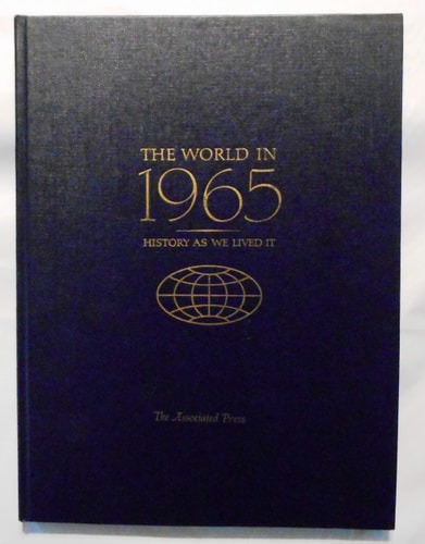 The World in 1965: History As We Lived It