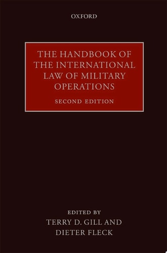 The Handbook of the International Law of Military Operations