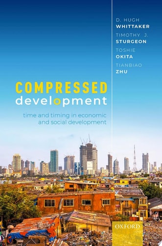 Compressed Development: Time and Timing in Economic and Social Development