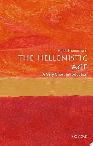 The Hellenistic Age: A Very Short Introduction