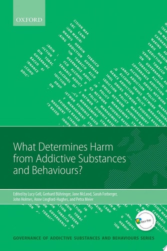 What Determines Harm From Addictive Substances And Behaviours?