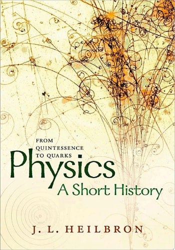 Physics: A Short History from Quintessence to Quarks