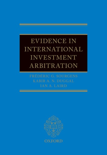 Evidence in International Investment Arbitration