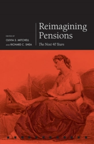 Reimagining Pensions: The Next 40 Years