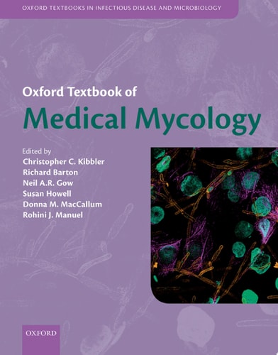 Oxford Textbook Of Medical Mycology