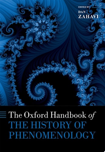 The Oxford Handbook of the History of Phenomenology