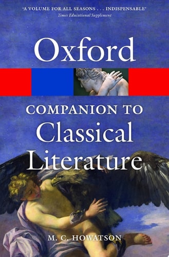 The Oxford Companion to Classical Literature