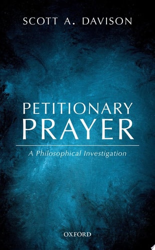 Petitionary Prayer: A Philosophical Investigation
