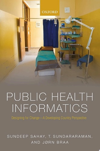 Public Health Informatics: Designing for Change - A Developing Country Perspective