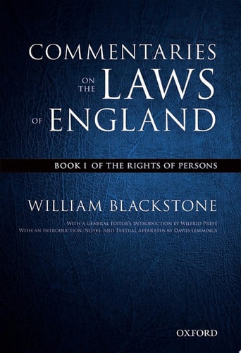 The Oxford Edition of Blackstone's: Commentaries on the Laws of England: Book I: Of the Rights of Persons