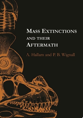 Mass Extinctions and Their Aftermath