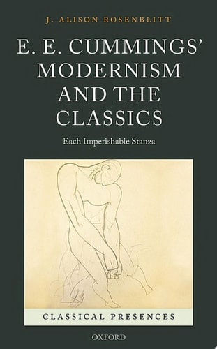 E. E. Cummings' Modernism and the Classics: Each Imperishable Stanza