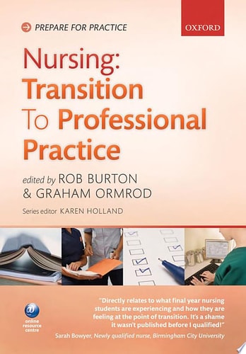 Nursing: Transition To Professional Practice