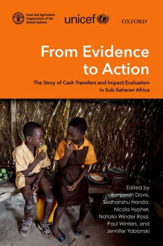 From Evidence to Action: The Story of Cash Transfers and Impact Evaluation in Sub-Saharan Africa