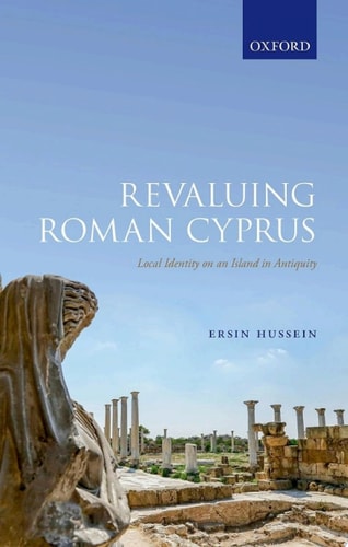 Revaluing Roman Cyprus: Local Identity on an Island in Antiquity