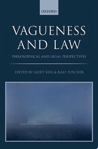 Vagueness and Law: Philosophical and Legal Perspectives