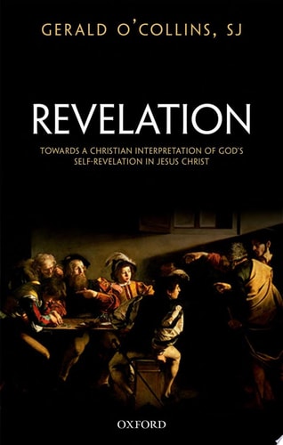 Revelation: Towards a Christian Theology of God's Self-Revelation