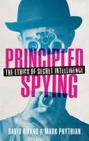 Principled Spying The Ethics of Secret Intelligence