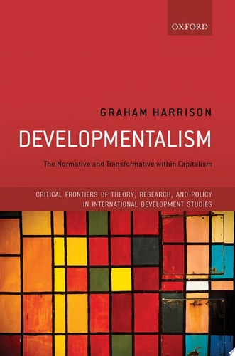 Developmentalism: The Normative and Transformative Within Capitalism
