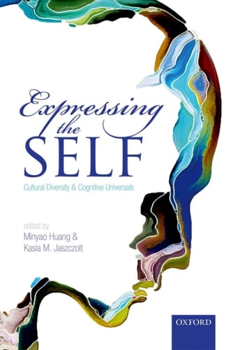 Expressing the Self: Cultural Diversity and Cognitive Universals