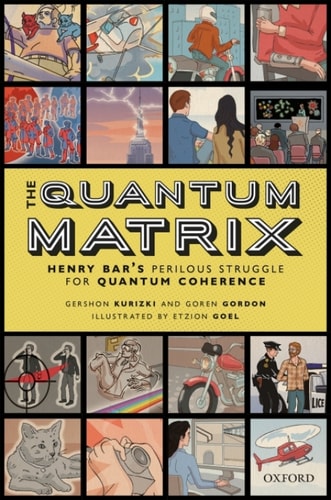 The Quantum Matrix: Henry Bar's Perilous Struggle for Quantum Coherence