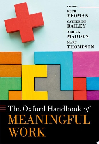 The Oxford Handbook of Meaningful Work