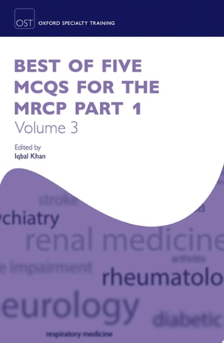 Best of Five MCQs for the MRCP Part 1: Volume 3