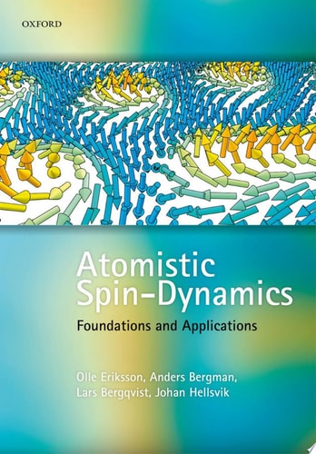 Atomistic Spin Dynamics: Foundations and Applications