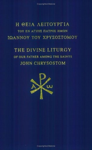 The Divine Liturgy of St. John Chrysostom: English and Greek Edition