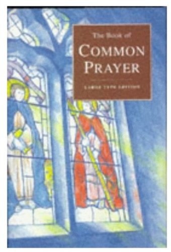 The Book of Common Prayer: Oxford Large Type Edition