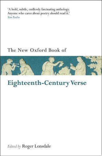 The New Oxford Book of Eighteenth-Century Verse