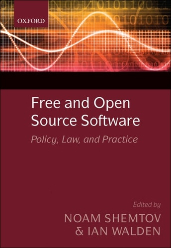 Free and Open Source Software: Policy, Law, and Practice