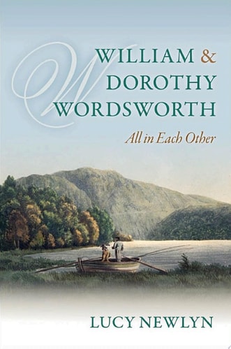 William and Dorothy Wordsworth: All in Each Other
