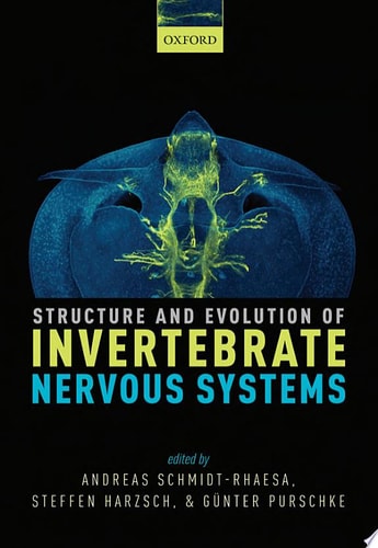 Structure and Evolution of Invertebrate Nervous Systems