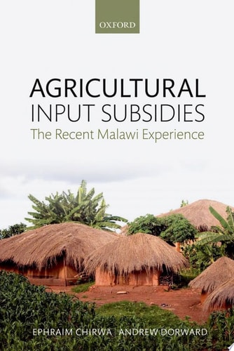 Agricultural Input Subsidies: The Recent Malawi Experience