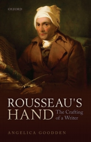 Rousseau's Hand: The Crafting of a Writer