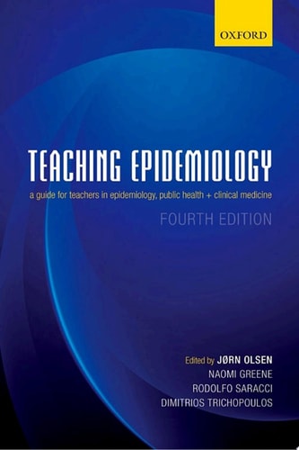 Teaching Epidemiology: A Guide for Teachers in Epidemiology, Public Health and Clinical Medicine