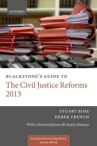 Blackstone's Guide to the Civil Justice Reforms