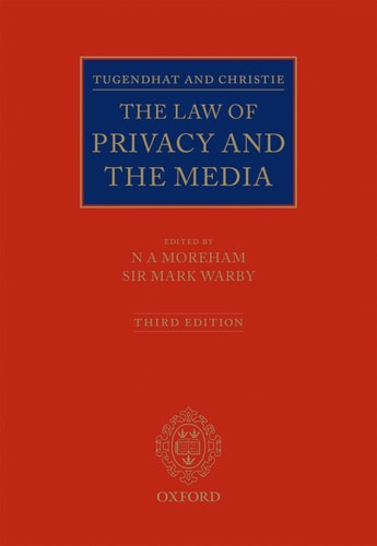 Tugendhat and Christie: The Law of Privacy and the Media