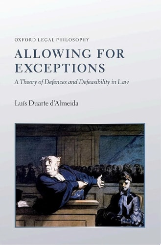 Allowing for Exceptions: A Theory of Defences and Defeasibility in Law