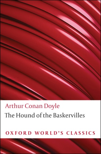 The Hound of the Baskervilles: Another Adventure of Sherlock Holmes