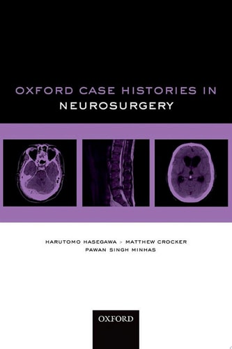 Oxford Case Histories in Neurosurgery