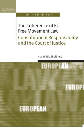 The Coherence Of EU Free Movement Law