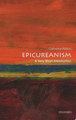 Epicureanism: A Very Short Introduction