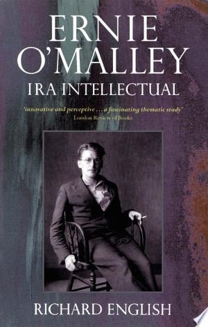 Ernie O'Malley: IRA Intellectual