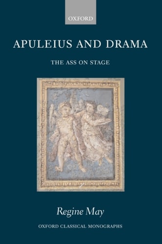 Apuleius and Drama: The Ass on Stage