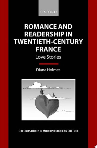 Romance and Readership in Twentieth-Century France: Love Stories
