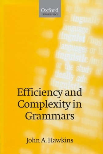 Efficiency and Complexity in Grammars