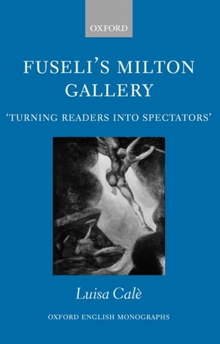 Fuseli's Milton Gallery: Turning Readers into Spectators
